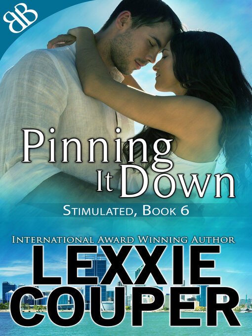Title details for Pinning It Down by Lexxie Couper - Available